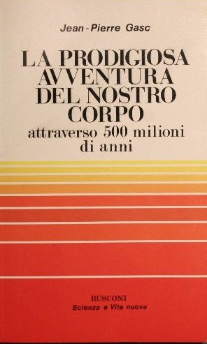 La prodigiosa avventura del nostro corpo