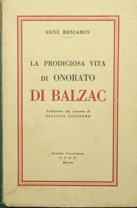 La prodigiosa vita di Onorato di Balzac