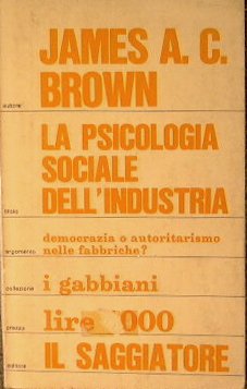 La psicologia sociale dell'industria