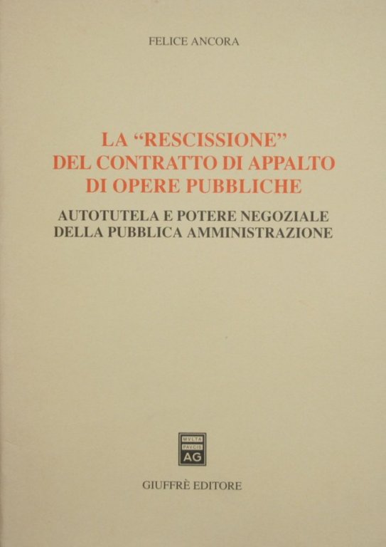 La rescissione del contratto di appalto di opere pubbliche