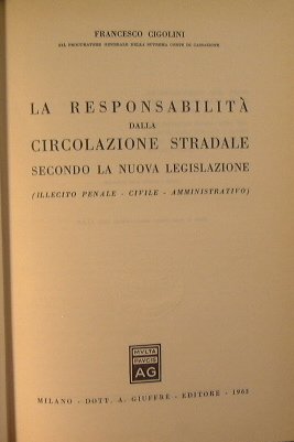 La responsabilità dalla circolazione stradale secondo la nuova legislazione