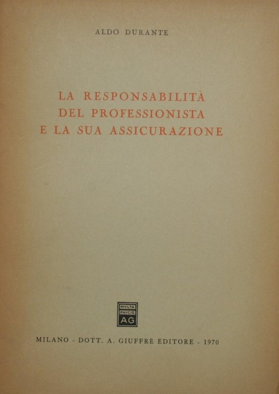 La responsabilità del professionista e la sua assicurazione