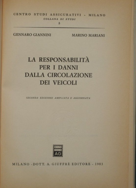 La responsabilità per i danni dalla circolazione dei veicoli