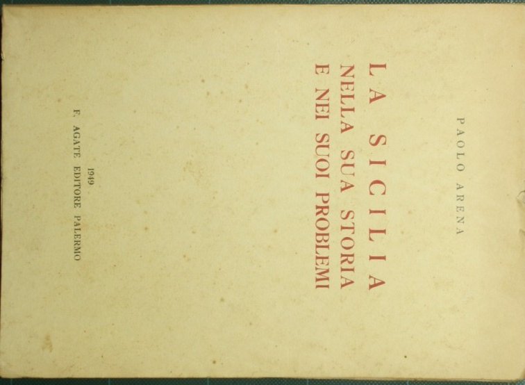 La Sicilia nella sua storia e nei suoi problemi