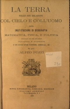 La Terra nelle sue relazioni col cielo e coll'uomo