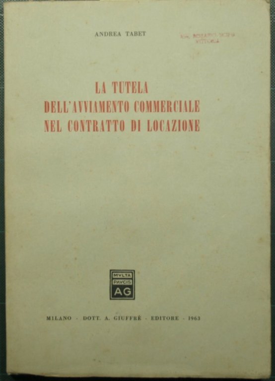 La tutela dell'avviamento commerciale nel contratto di locazione