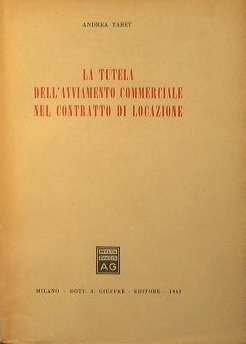 La tutela dell'avviamento commerciale nel contratto di locazione