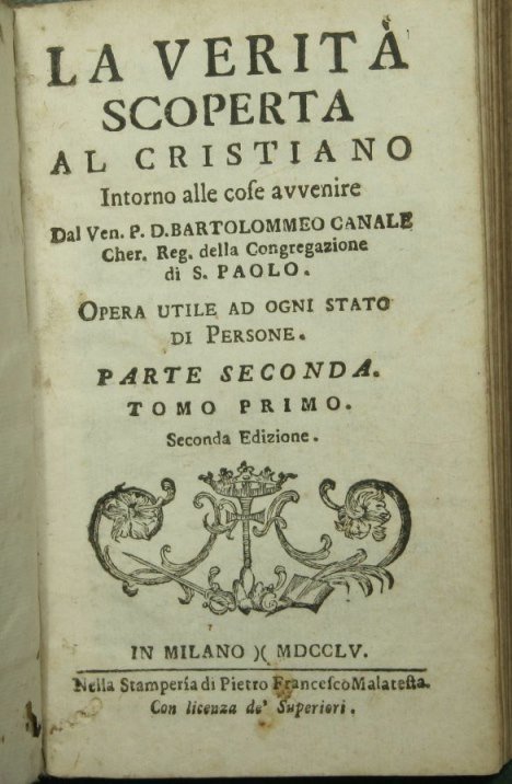 La verità scoperta al cristiano intorno alle cose avvenire - …