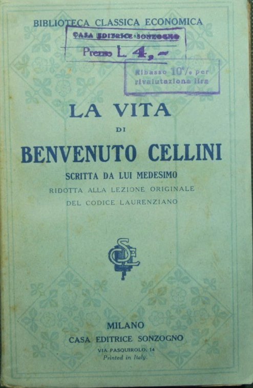 La Vita di Benvenuto Cellini scritta da lui medesimo