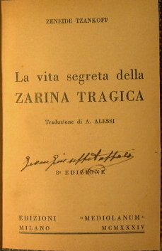 La vita segreta della Zarina tragica