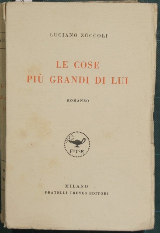 Le cose più grandi di lui