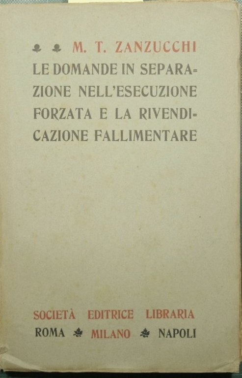 Le domande in separazione nella esecuzione forzata e la rivendicazione …