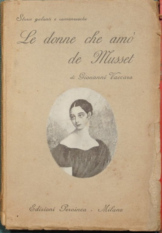 Le donne che amò Alfredo de Musset