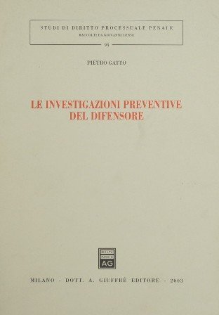 Le investigazioni preventive del difensore