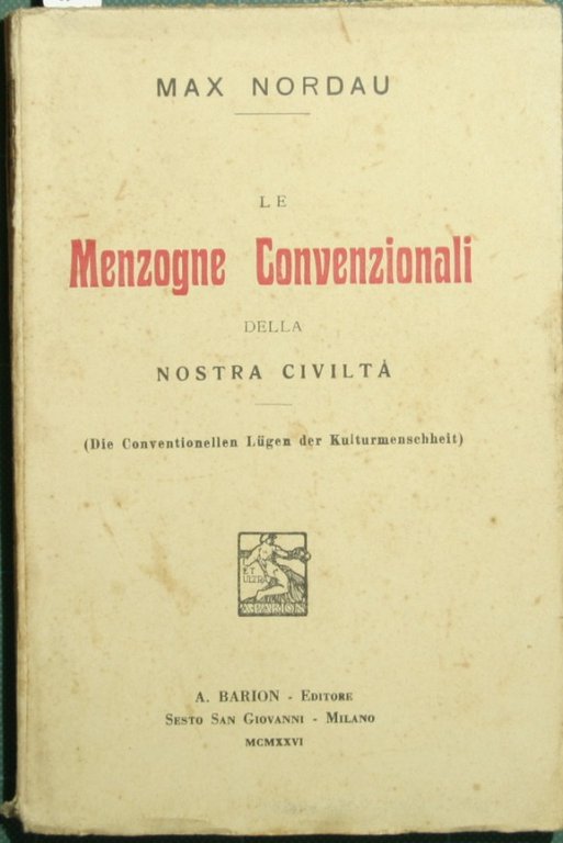 Le menzogne convenzionali della nostra civiltà