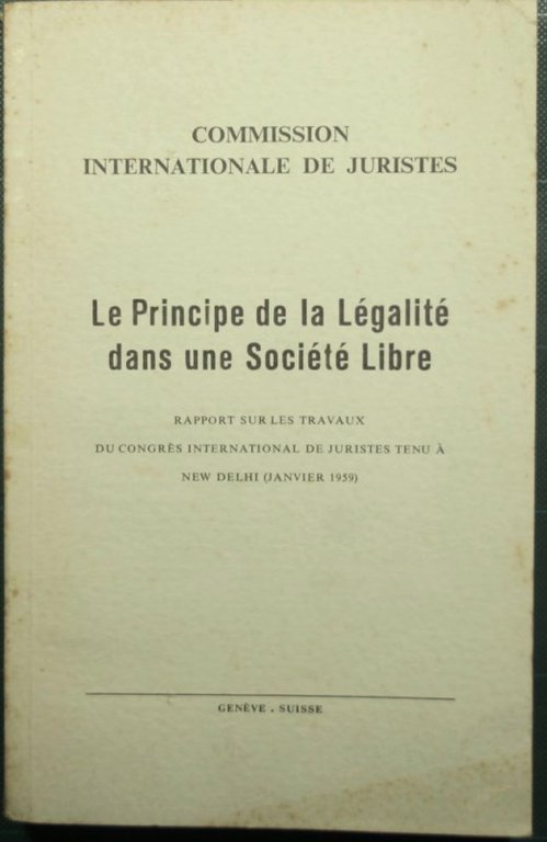 Le principe de la legalitè dans une societé libre