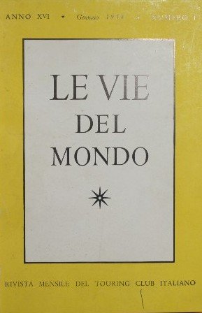 Le vie del mondo. Anno XVI, 1954 (Primo semestre)