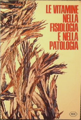 Le vitamine nella fisiologia e nella patologia