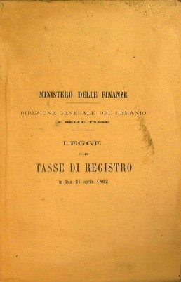 Legge sulle tasse di registro in data 21 aprile 1862 …