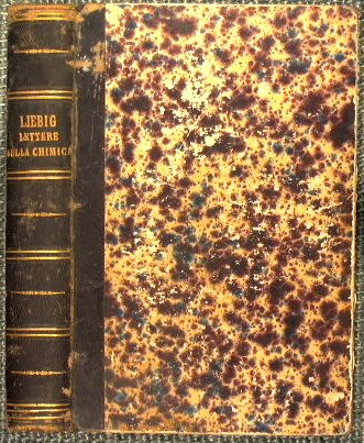 Lettere prime e seconde di Giusto Liebig sulla chimica e …