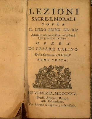 Lezioni sacre e morali sopra il libro primo dei re, …
