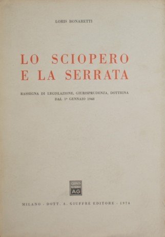 Lo sciopero e la serrata