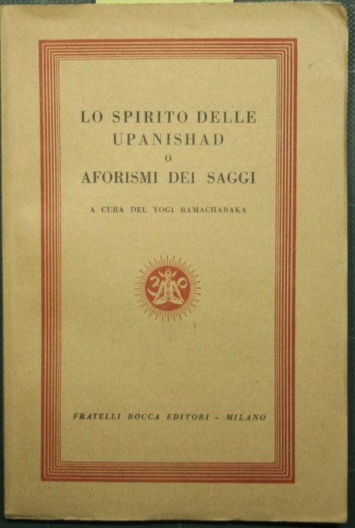 Lo spirito delle upanishad o aforismi dei saggi