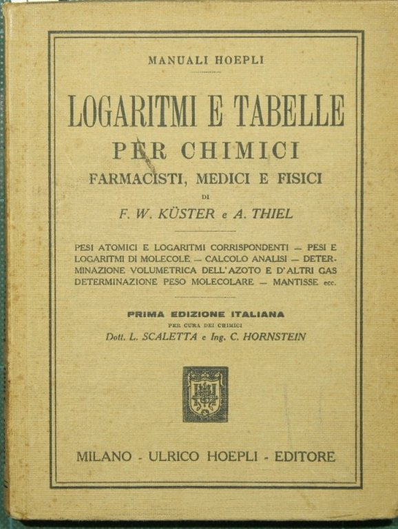 Logaritmi e tabelle per chimici, farmacisti, medici e fisici