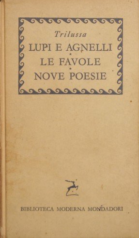 Lupi e agnelli - Le favole - Nove poesie