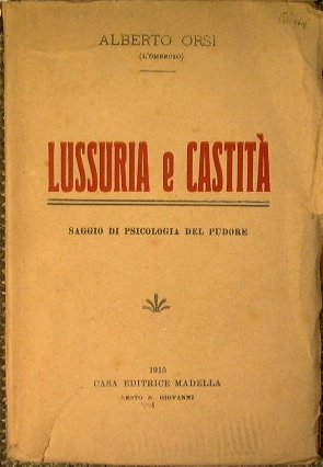 Lussuria e castità. Saggio di psicologia del pudore.