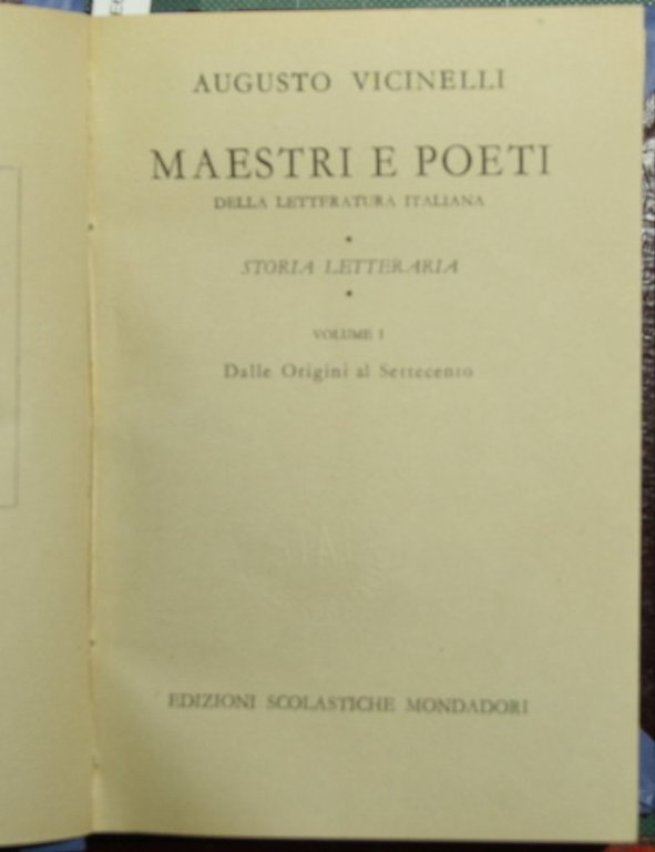 Maestri e poeti della letteratura italiana. Vol. I