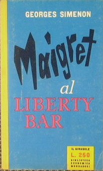 Maigret al Liberty Bar