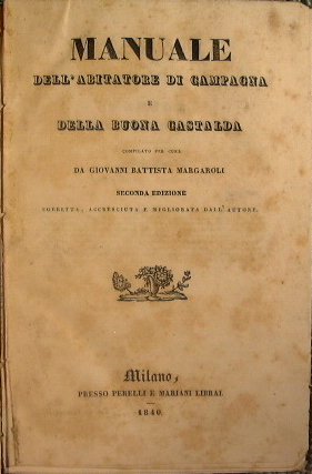 Manuale dell'abitatore di campagna e della buona castalda compilato per …