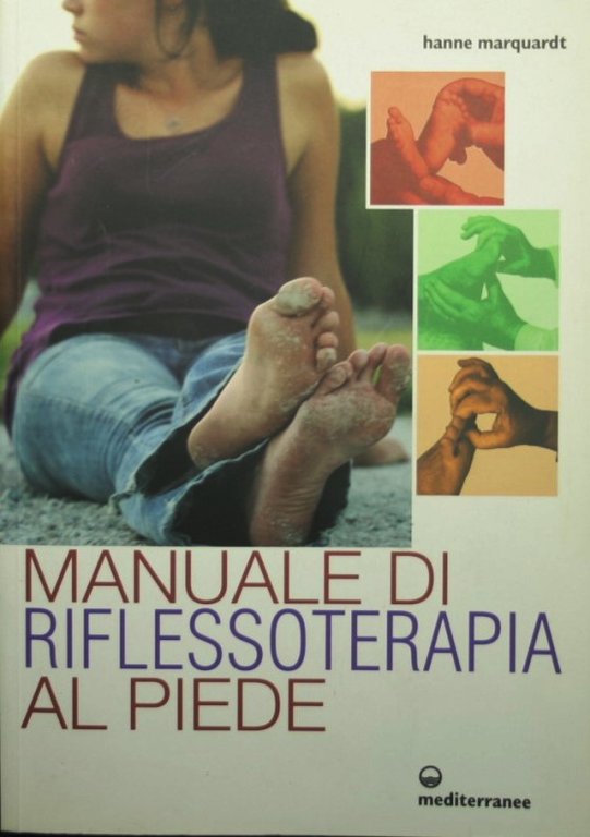 Manuale di riflessoterapia al piede