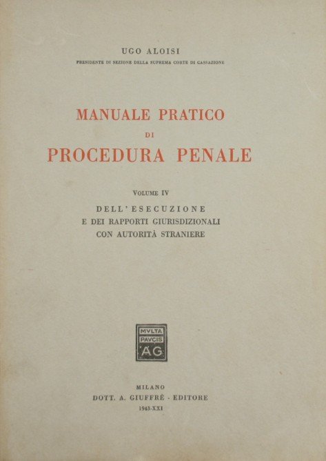 Manuale pratico di procedura penale. Vol. IV