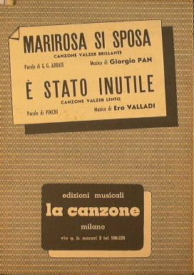 Marirosa si sposa ( canzone valzer brillante ) - E' …