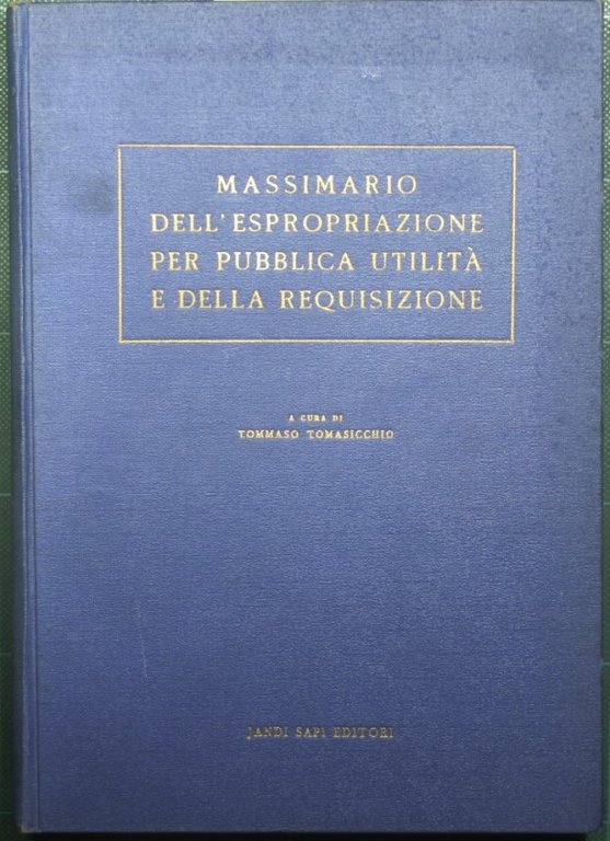Massimario dell'espropriazione per pubblica utilità e della requisizione