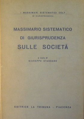 Massimario sistematico di Giurisprudenza sulle Società