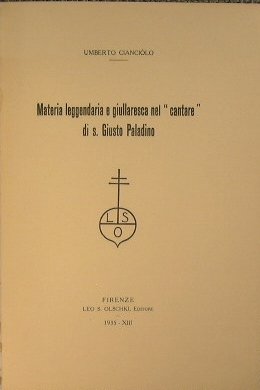 Materia leggendaria e giullaresca nel 'cantare' di s. Giusto Paladino