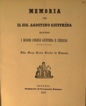 Memoria per il sig. Agostino Giuffrida contro i signori conjugi …