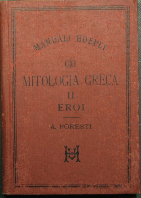 Mitologia greca - Vol. II - Eroi