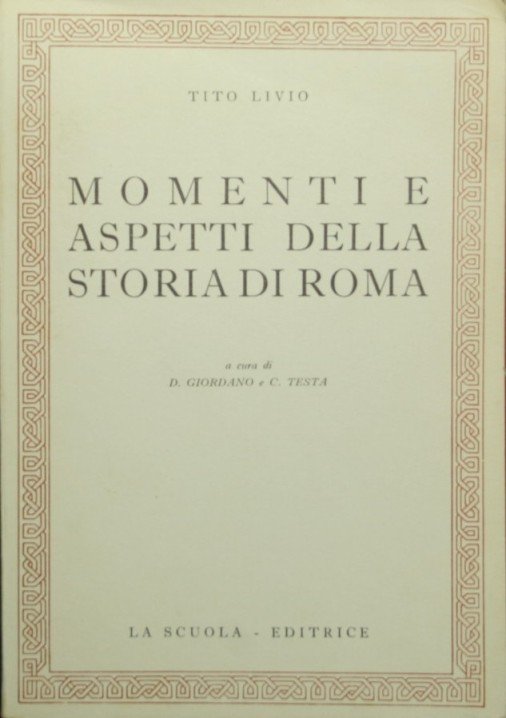 Momenti e aspetti della storia di Roma