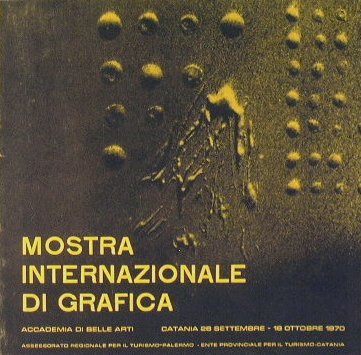 Mostra Internazionale di Grafica. Accademia di Belle Arti di Catania …