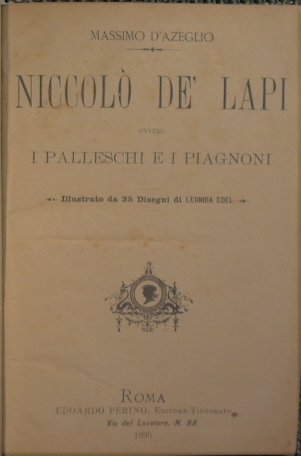 Niccolò de Lapi ovvero i Palleschi e i Piagnoni