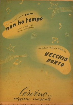 Non ho tempo ( moderato swing ) - Vecchio porto …