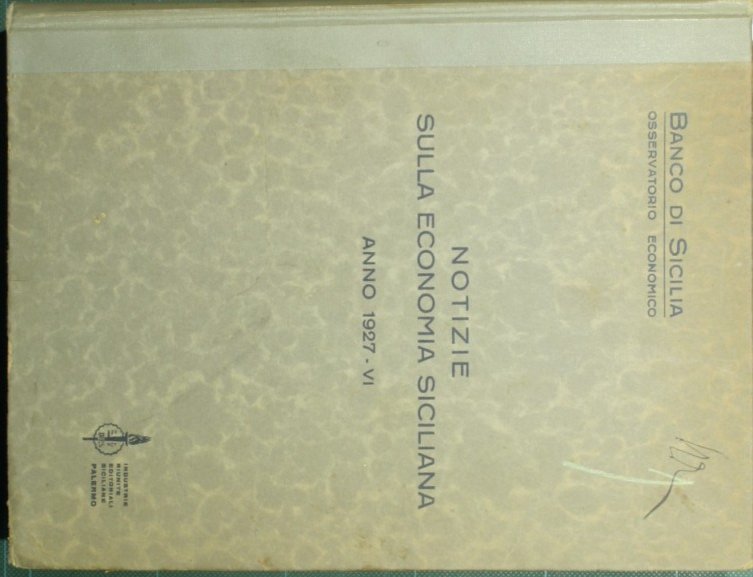 Notizie sulla economia siciliana - Anno 1927