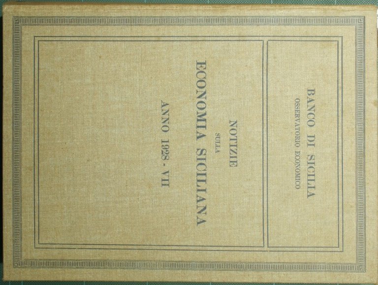 Notizie sulla economia siciliana. Anno 1928 - VII