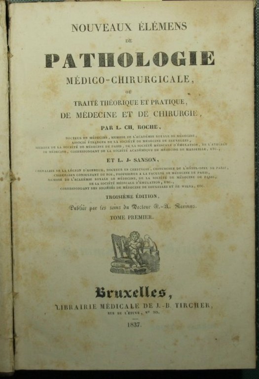 Nouveaux elemens de pathologie medico-chirurgicale ou Traitè theorique et pratique …