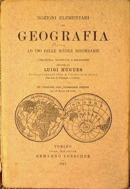 Nozioni elementari di geografia ad uso delle scuole secondarie (classiche, …
