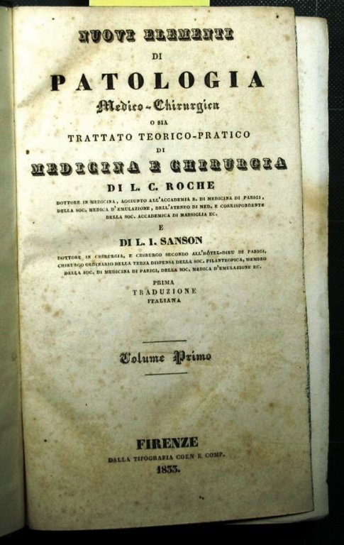 Nuovi elementi di patologia medico-chirurgica o sia Trattato teorico-pratico di …